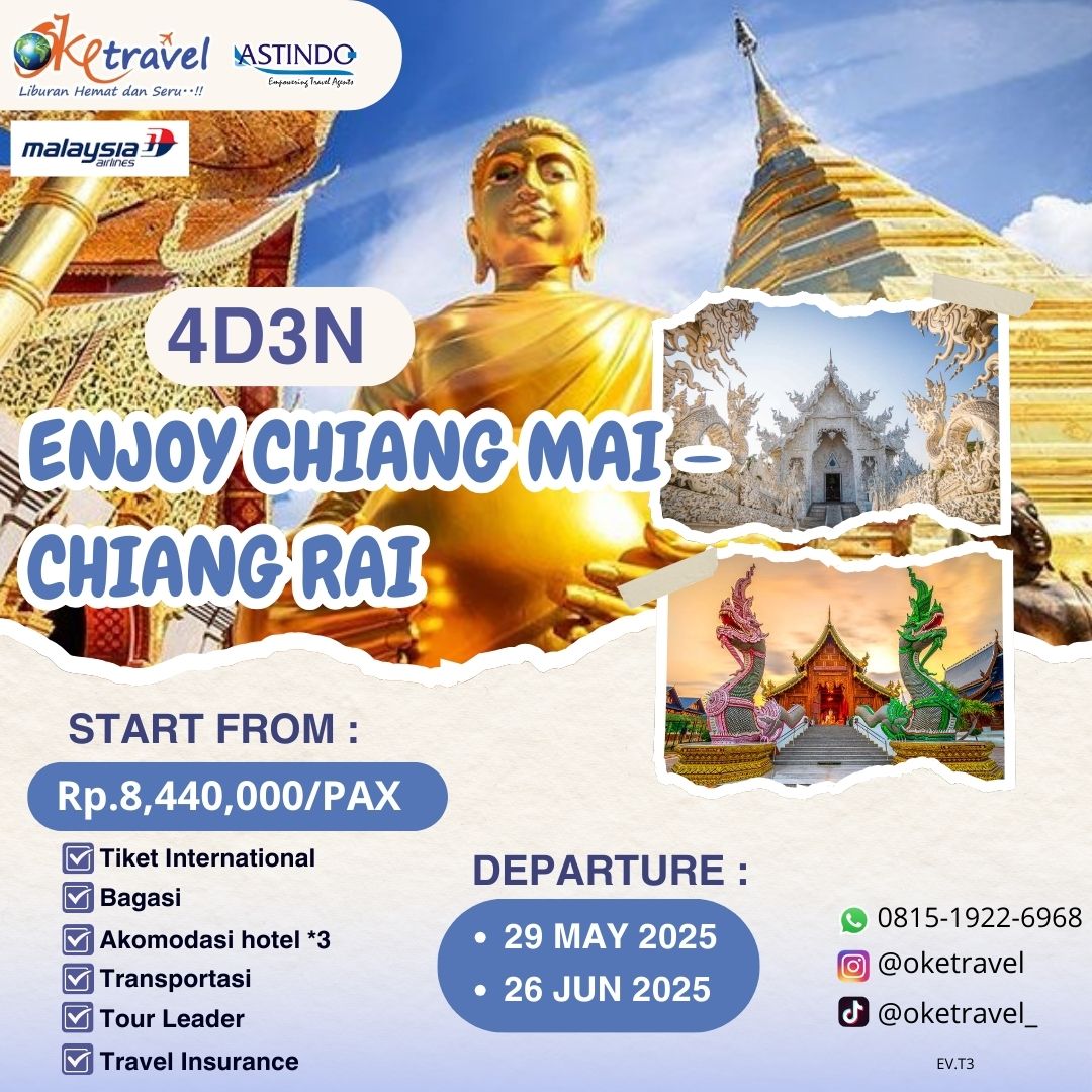 4D3N ENJOY CHIANG MAI – CHIANG RAI | 29 mei & 26 juni 2025 | by malaysia airlines