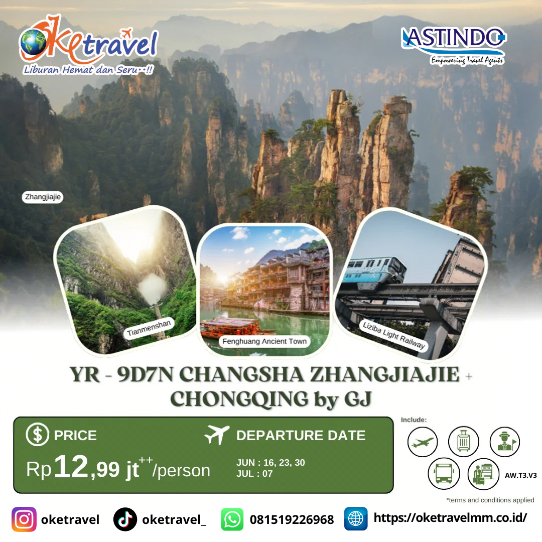 9D7N ZHANGJIAJIE + CHONGQING | DEP 16, 23, 30 JUN, 07 JUL | BY GJ