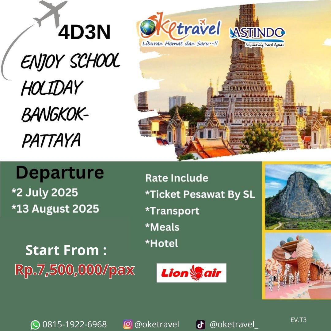 4D3N ENJOY SCHOOL HOLIDAY BANGKOK-PATTAYA | 2 Juli 2025 & 13 August 2025 | by Thai Lion Air 