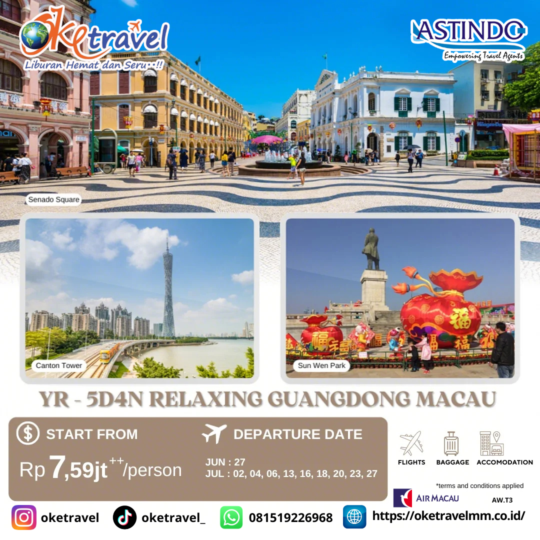 5D4N RELAXING GUANGDONG MACAU | DEP JUN - JUL | BY AIR MACAU