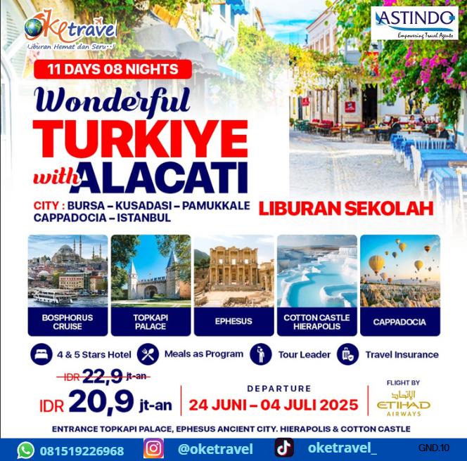 WONDERFUL TURKIYE ALACATI 11 DAYS 08 NIGHTS  (LIBURAN SEKOLAH & ONE DAY FREE PROGRAM IN ISTANBUL)