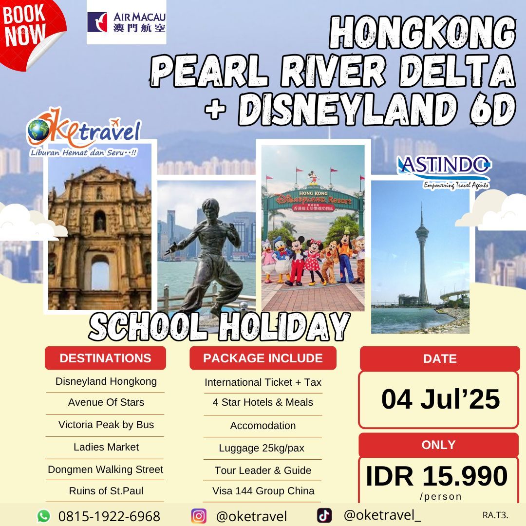 SCHOOL HOLIDAY    HONGKONG PEARL RIVER DELTA + DISNEYLAND 6D | 4 JULI 2025 | BY AIR MACAU