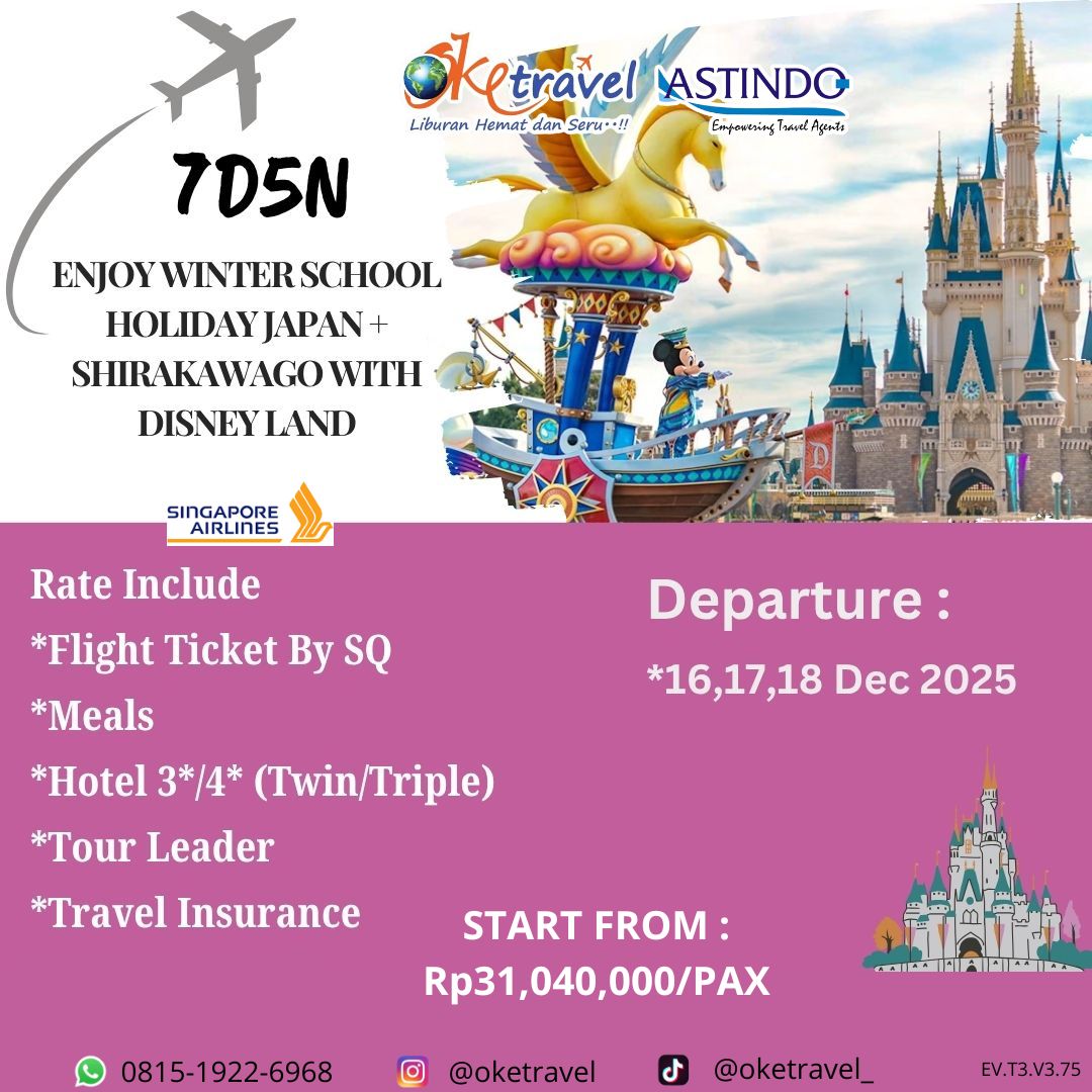 7D ENJOY WINTER SCHOOL HOLIDAY JAPAN + SHIRAKAWAGO WITH DISNEY LAND | 16 - 18 Desember 2025 | Singapore Airlinesby 