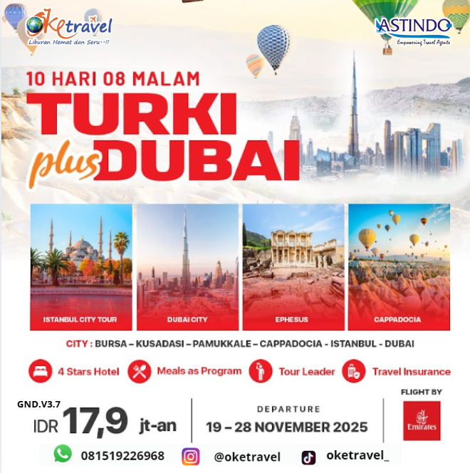 TURKIASIK plus DUBAI 10 DAYS 8 NIGHTS  (ONE DAY FREE PROGRAM IN ISTANBUL)  19 – 28 NOVEMBER 2025 BY EMIRATES AIRLINES