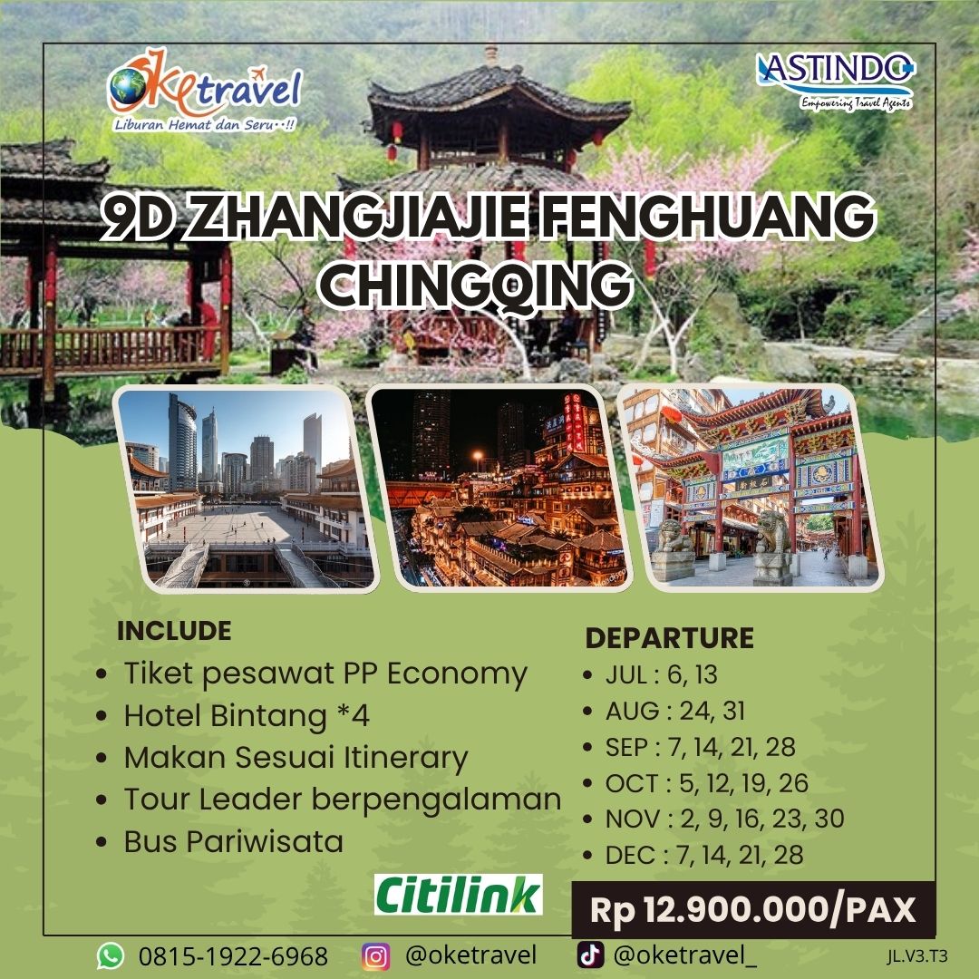 9D ZHANGJIAJIE FENGHUANG CHINGQING  | 26 Juli - 28 Desember 2025 | by citilink 