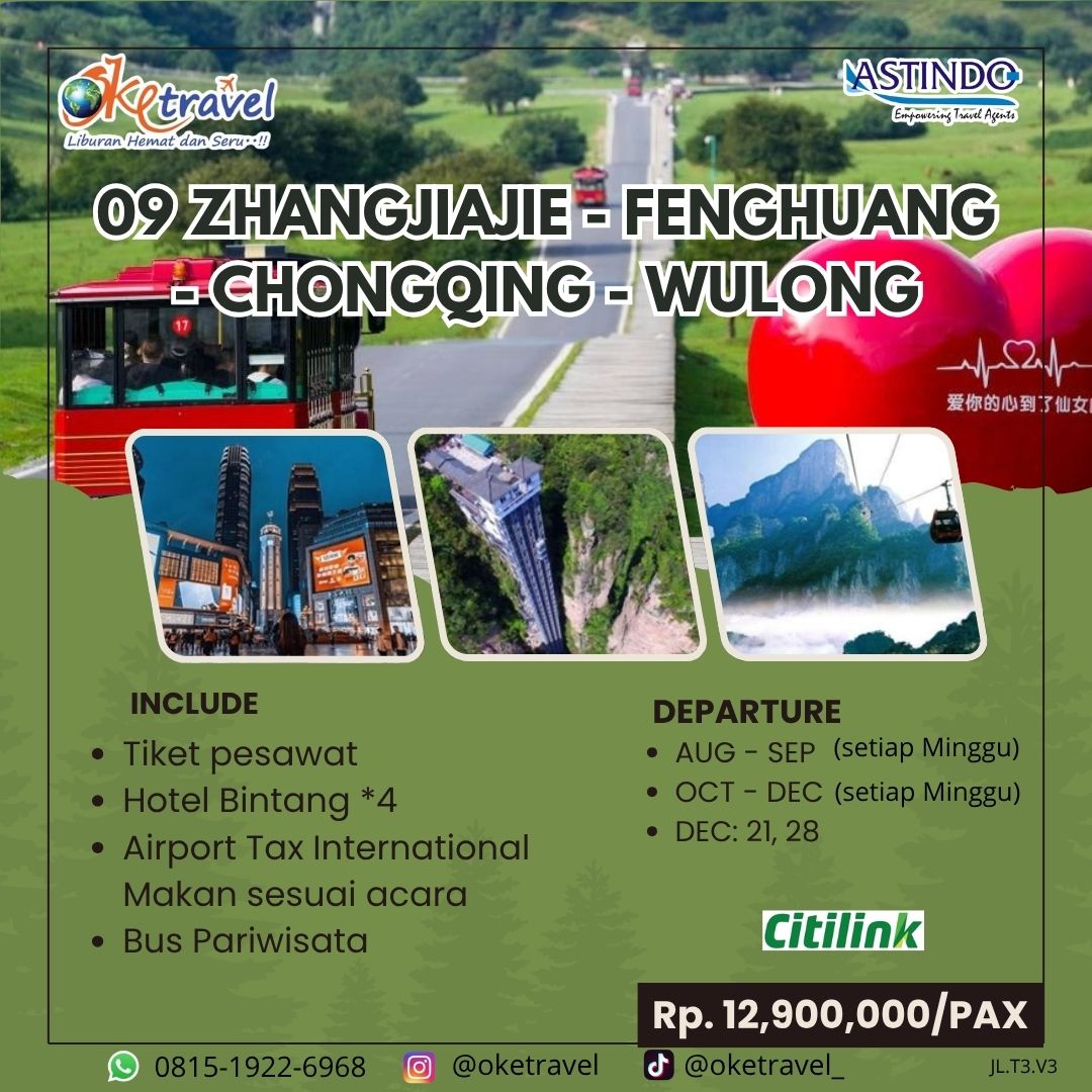 9d ZHANGJIAJIE - FENGHUANG - CHONGQING - WULONG | agustus - 28 Desember 2025 | by citilink