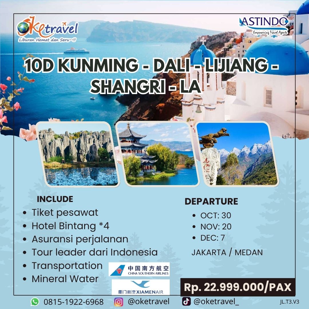 10d kunming - dali - lijiang - shangri - la | OCT: 30 - DEC: 7 | by CHINA SOUTHERN /XIAMEN AIRLINES