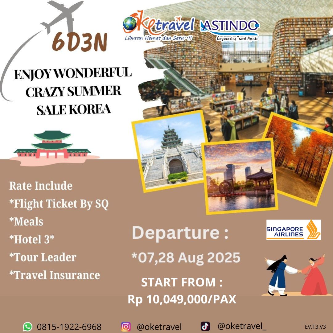 6D ENJOY WONDERFUL CRAZY SUMMER SALE KOREA |  7 & 28 Agustus 2025 | BY SINGAPORE AIRLINES