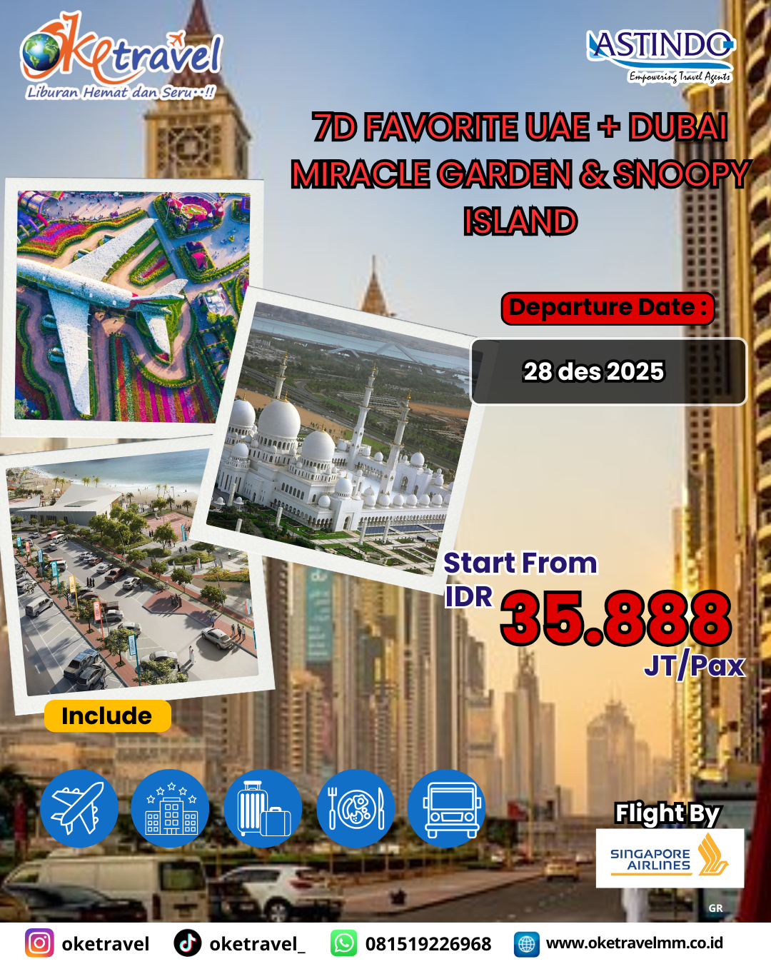 FAVORITE UAE + DUBAI MIRACLE GARDEN & SNOOPY ISLAND | dep 28 Des 2025 | by SQ