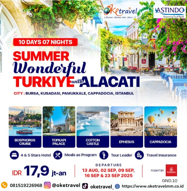 WONDERFUL TURKIYE with ALACATI SUMMER 10 DAYS 07 NIGHTS | DEP  16 – 25 SEPTEMBER 2025 | BY EMIRATES AIRLINES  