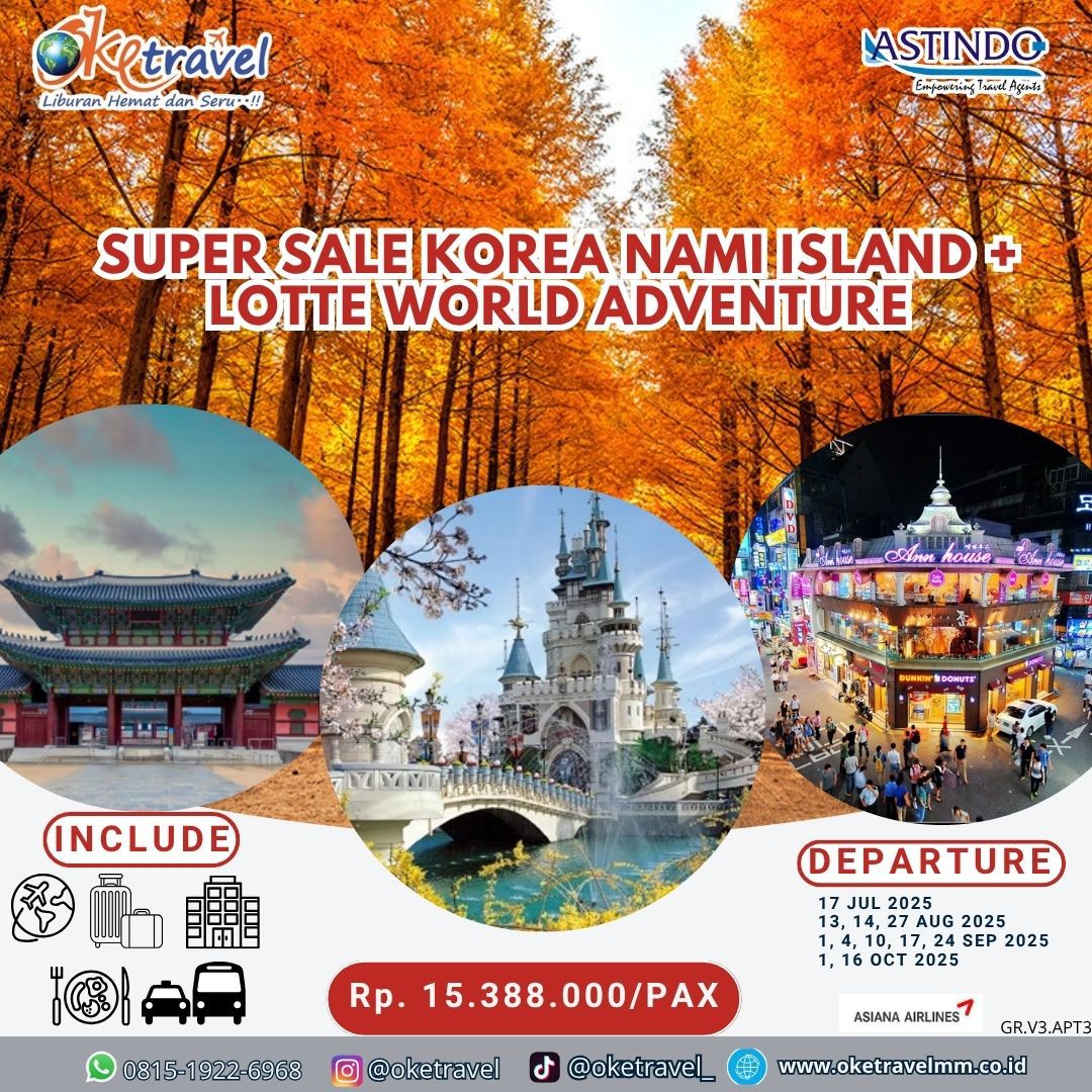 SUPER SALE KOREA NAMI ISLAND + LOTTE WORLD ADVENTURE | DEP JUL-OCT 2025 | by OZ
