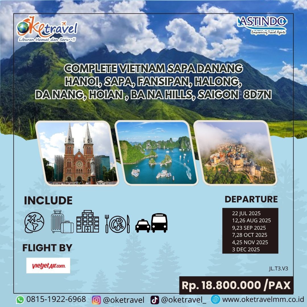 COMPLETE VIETNAM SAPA DANANG  HANOI, SAPA, FANSIPAN, HALONG,  DA NANG, HOIAN , BA NA HILLS, SAIGON | DEP 22 JUL, 12,26 AUG, 9,23 SEP, 7,28 OCT, 4,25 NOV,3 DEC 2025 | by  VJ 