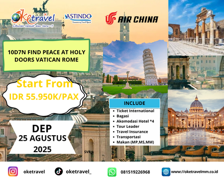 10D7N FIND PEACE AT HOLY DOORS VATICAN ROME | 25 AGUSTUS 2025 |