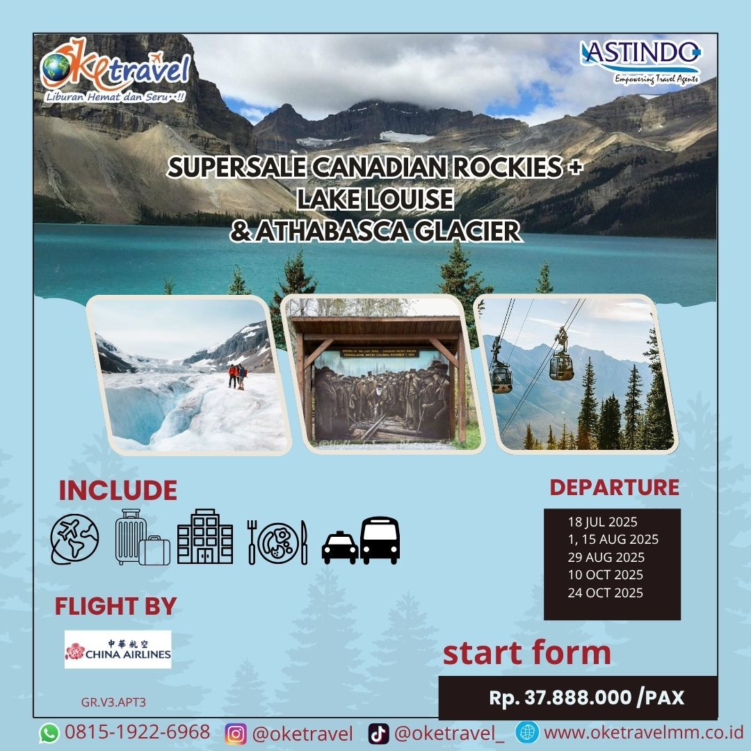 SUPERSALE CANADIAN ROCKIES + LAKE LOUISE  & ATHABASCA GLACIER | DEP 18 JUL, 1,15,29 AUG, 19 SEPT, 10,24 OCT 2025 | by CI