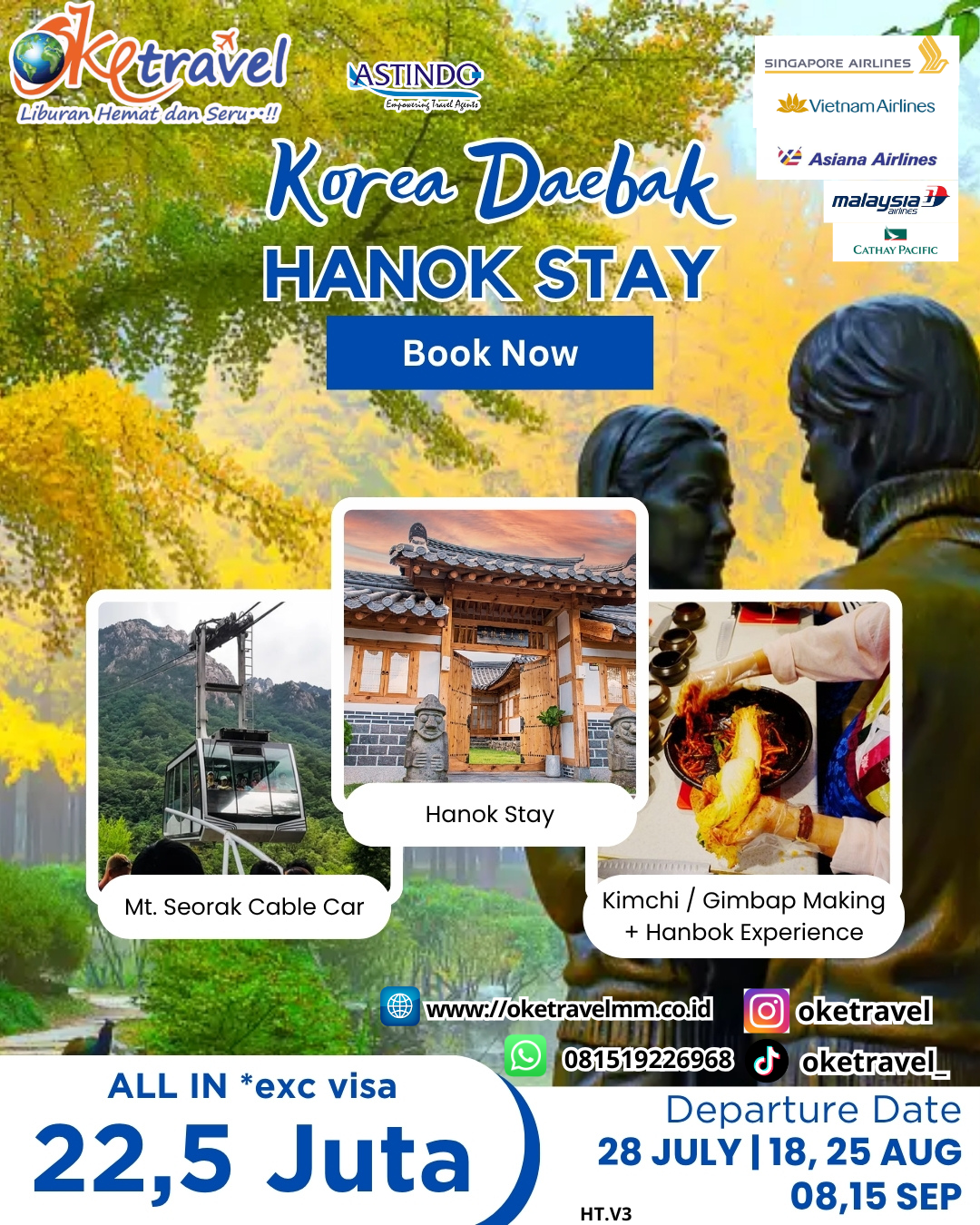 DAEBAK KOREA + HANOK EXPERIENCE | DEP 28 JUL, 18, 25 AUG, 08,15 SEP 2025 | by OZ, CX, SQ, VN