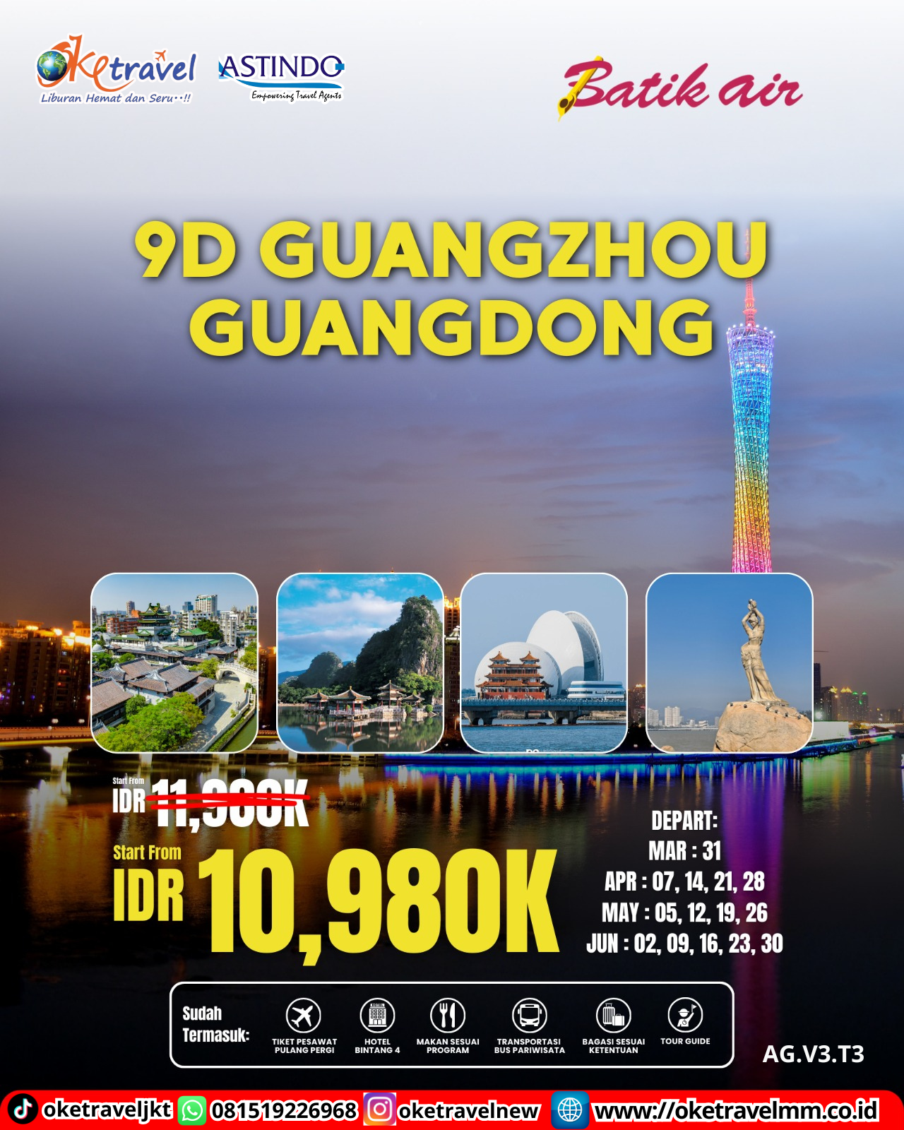 9D7N GUANGZHOU GUANGDONG BY BATIK AIR  EARLY BIRD| DEP MAR : 31  APR : 07, 14, 21, 28  MAY : 05, 12, 19, 26  JUN : 02, 09, 16, 23, 30 |BY  ID