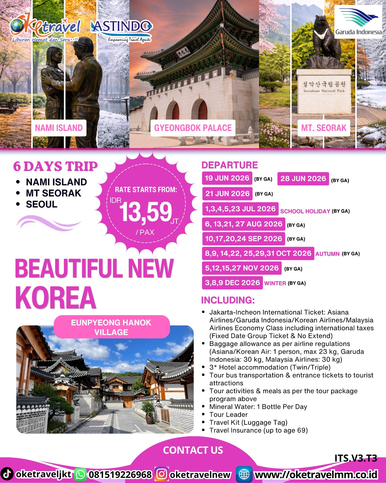 6D BEAUTIFUL NEW KOREA | DEPT : 19,21,28 JUNI | DEPT : 01,03,04,05,23 JULI | DEPT : 06,13,21,27 AUG | 10,17,20,24 SEPT | DEPT : 08,09,14,22,25,29,31 OCT | DEPT : 05,12,15,27 NOV | DEPT : 03,08,09 DES 2026 | BY GA 