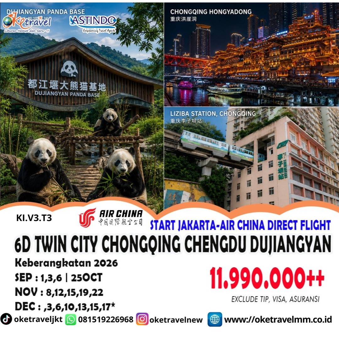 6D CHONGQING CHENGDU | DEP : 01,03,06 SEP 2026 | DEP : 25 OCT 2025 | DEP : 08,12,15,19,22 NOV 2026 | DEP : 01,03,06,10,13,15,17 DEC 2026