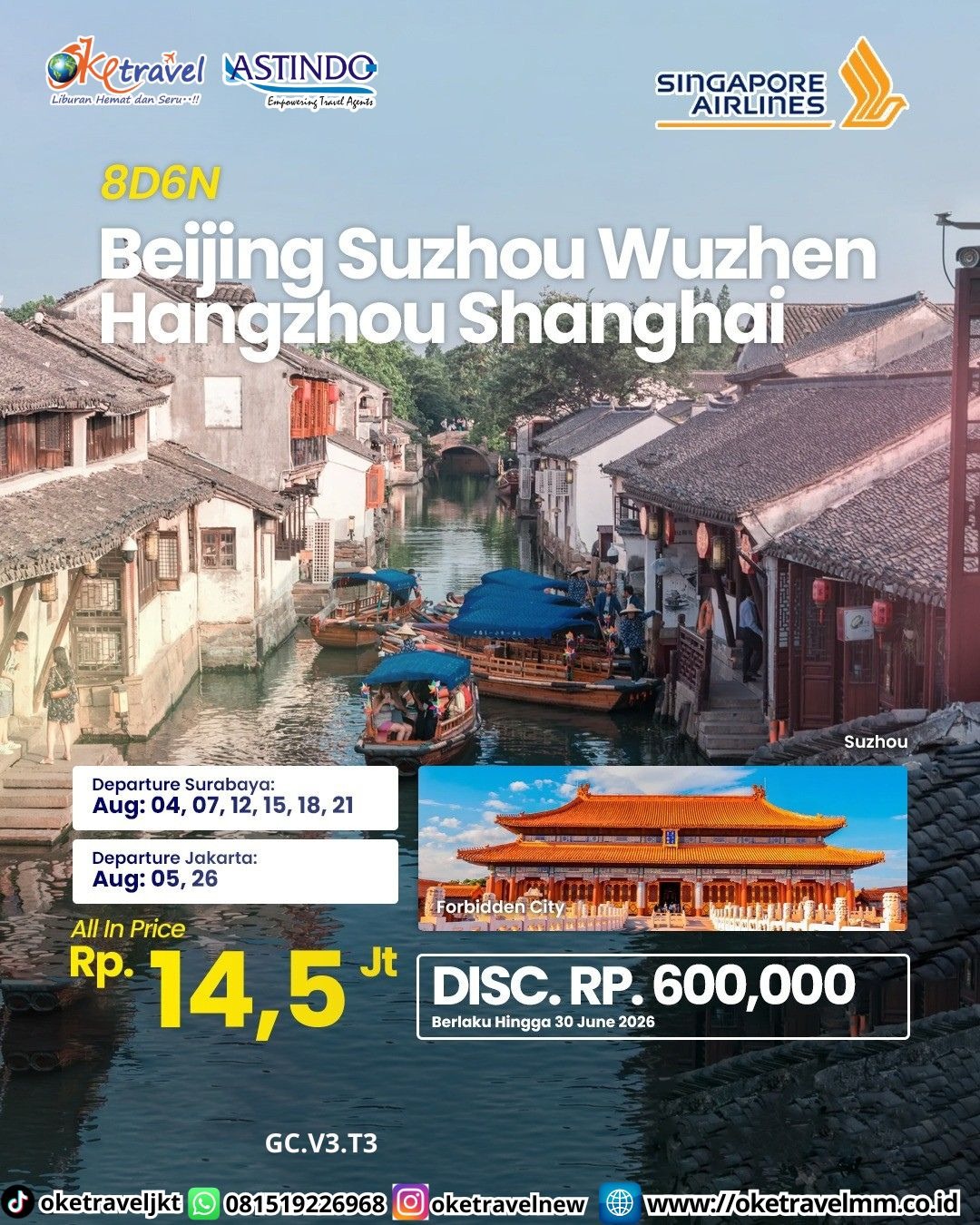 8D6N BEIJING SUZHOU SHANGHAI | DEP SUB : 04,07,12,15,18,21 AUG 2026 | DEP CGK : 05,26 AUG 2026 | BY SQ 