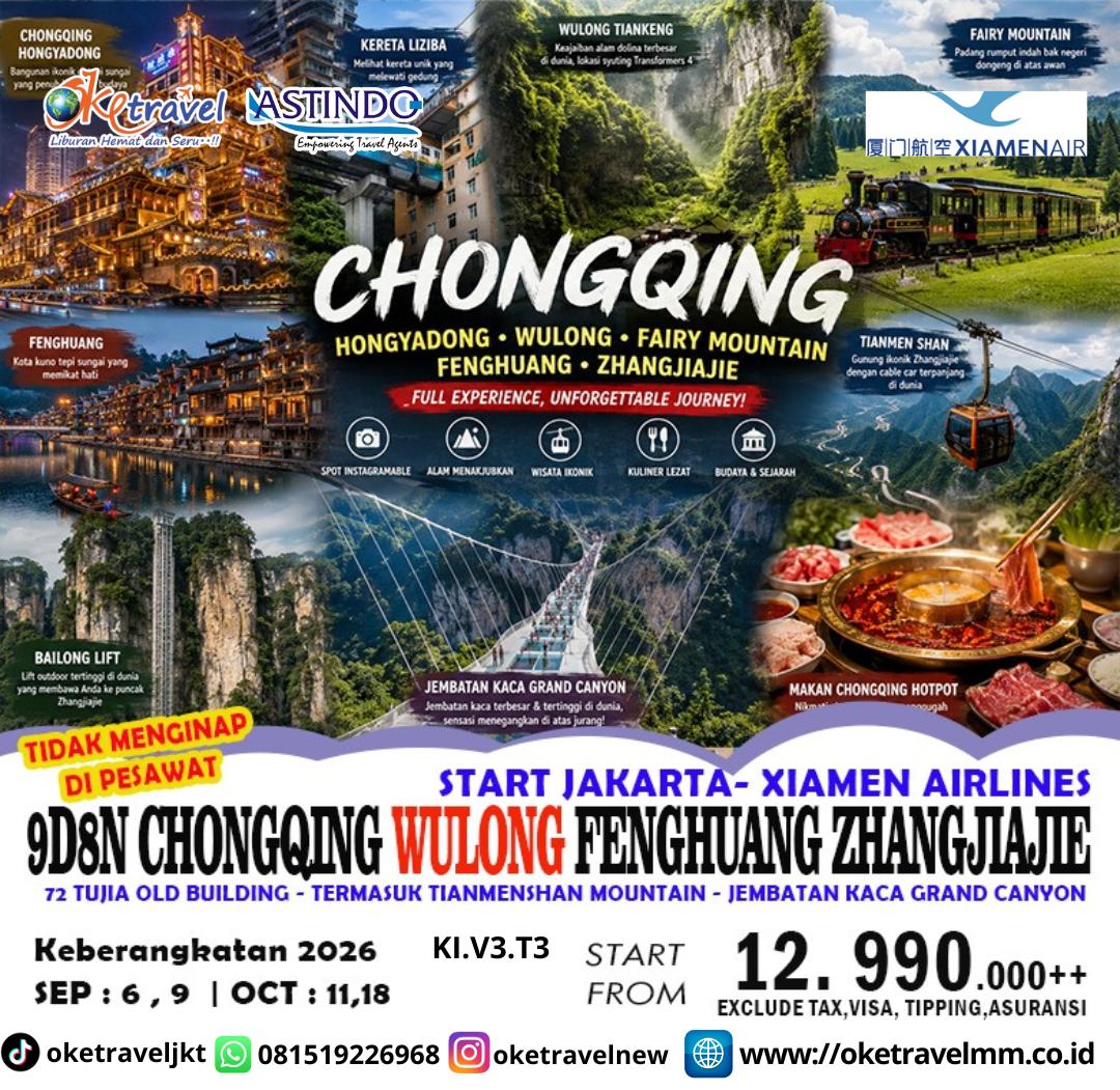 9D8N CHONGQING WULONG FENGHUANG ZHANGJIAJIE | DEP : 6,9 SEP | 11,18 OCT 2026 | BY MF