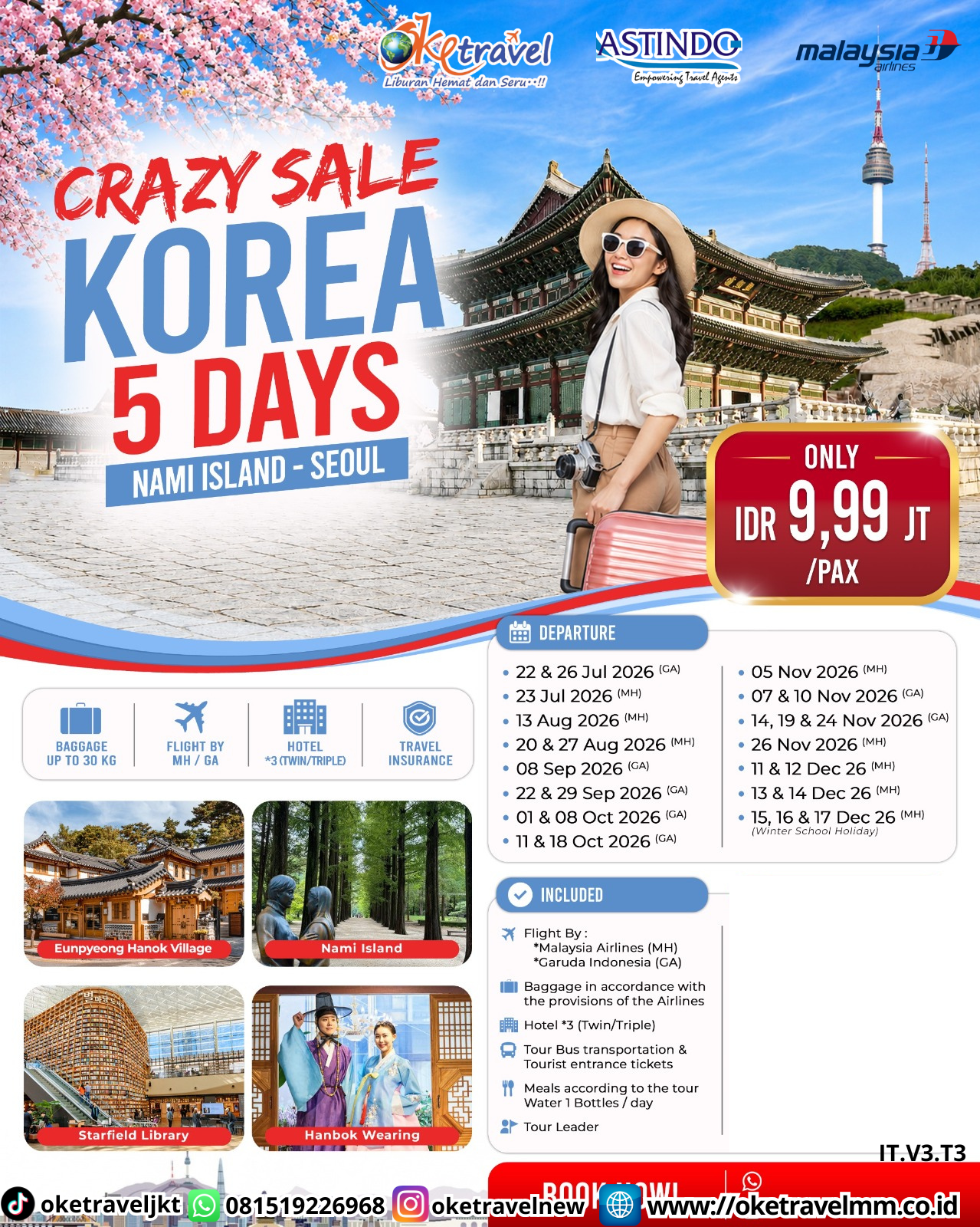 5D CRAZY SALE KOREA NAMI ISLAND | DEPT : 22,23,26 JULI | DEPT : 13,20,27 AUG | DEPT : 08,22,29 SEPT | DEPT : 01,08,11,18 OKT | DEPT : 05,07,10,14,19,24,26 NOV | DEPT : 11,12,13,14,15,16,17 DES 2026 | BY MH 
