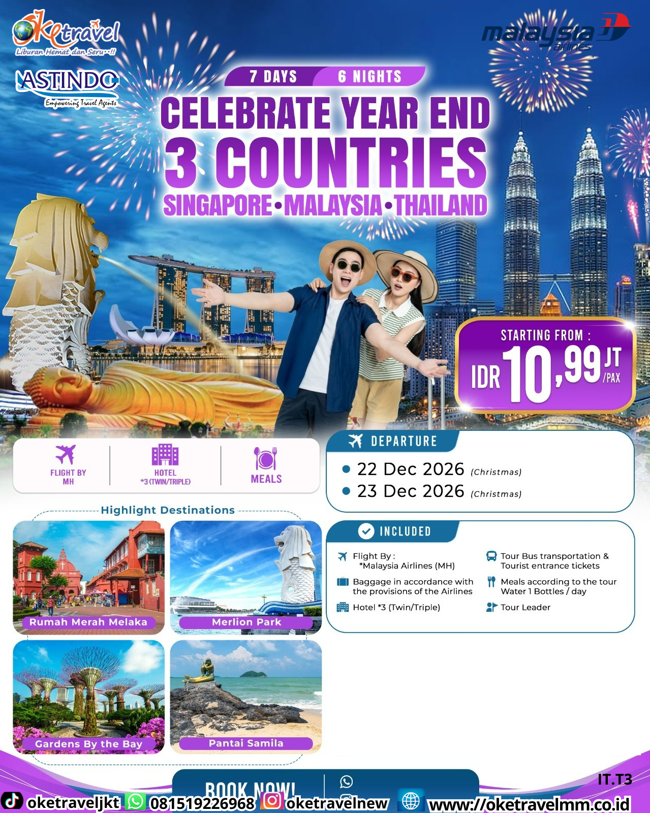 7D6N CELEBRATE YEAR END 3 COUNTRIES SINGAPORE - MALAYSIA - THAILAND | DEPT : 22,23 DES 2026 | BY MH 