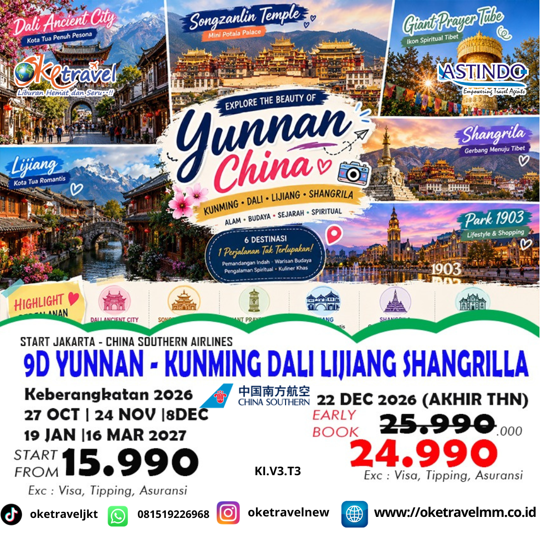 9D KUNMING – CHUXIONG – DALI – SHANGRI-LA – LIJIANG | DEP : 27 OCT | 24 NOV | 08, 22 DEC 2026 | 19 JAN | 16 MAR 2027 | BY CZ 