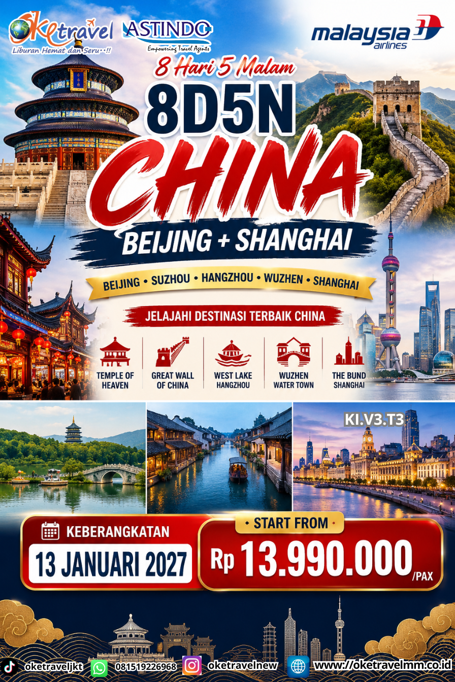 8D5N CHINA BEIJING + SHANGHAI | DEP : 13 JAN 2027 | BY MH