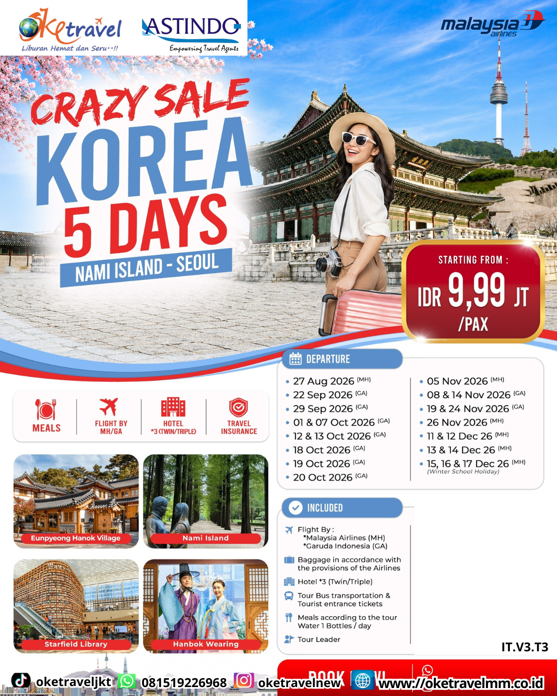 5D CRAZY SALE KOREA NAMI ISLAND - SEOUL | DEPT : 22,29 SEPTEMBER | DEPT : 07,12,13,19,20 OKTOBER | DEPT : 05,08,14,19,24,26 NOVEMBER | DEPT : 11,12,13,14,15,16,17 DESEMBER 2026 | DEPT : 14 JAN | DEPT : 21 FEB | DEPT : 23,30 APRIL | DEPT : 28,30 MEI | DEPT : 04,05,12 JUNI | DEPT : 05 JULI 2027 | BY MH/GA