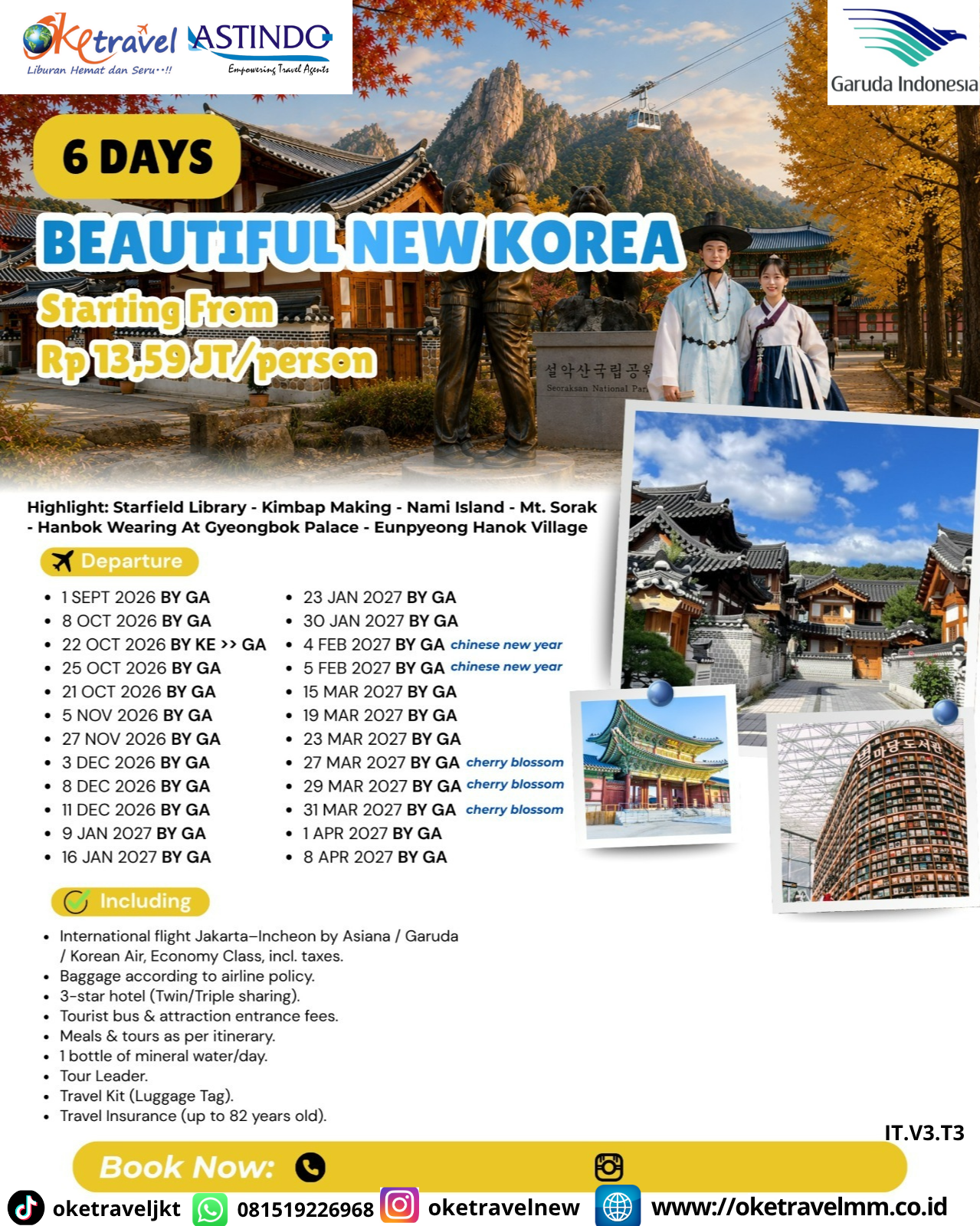 6D BEAUTIFUL NEW KOREA | DEPT : 01 SEPT | DEPT : 08,21,22,25 OKT | DEPT : 05,27 NOV | DEPT : 03,08,11 DES 2026 | DEPT : 09,16,23,30 JAN | DEPT : 04,05 FEB | DEPT : 15,19,23,27,29,31 MARET | DEPT : 01,08 APRIL 2027 | BY GA 