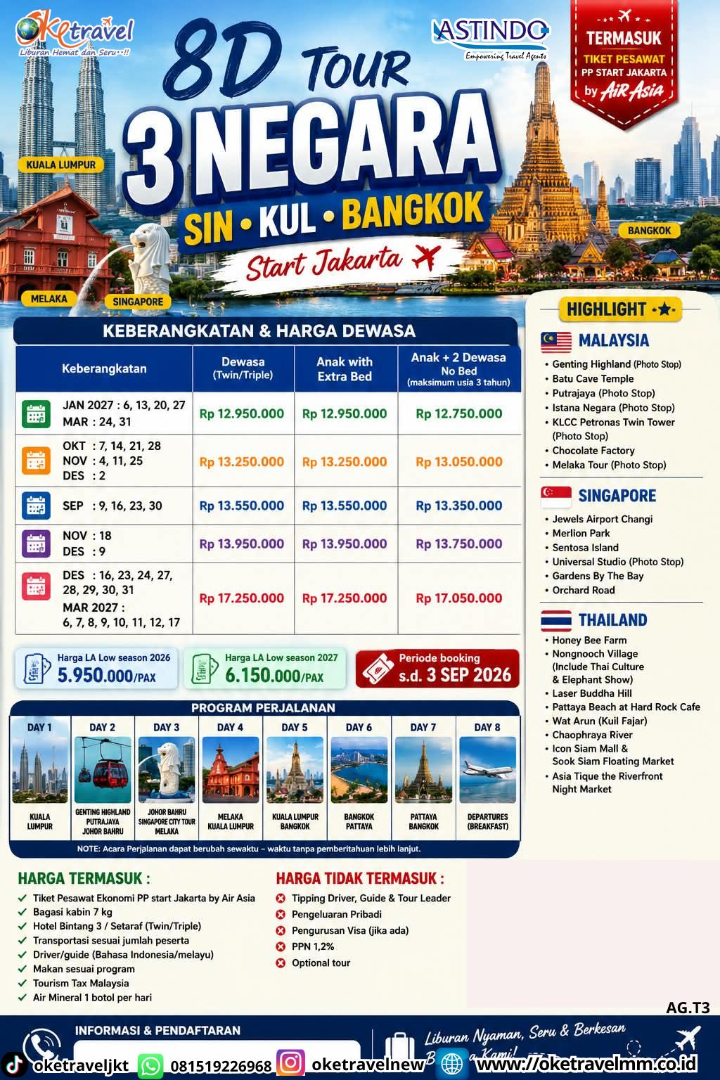 8D TOUR 3 NEGARA SINGAPORE - KUALA LUMPUR - THAILAND | DEPT : 09,16,23,30 SEPT | DEPT : 07,14,21,28 OKT | DEPT : 04,11,18,25 NOV | DEPT : 02,09,16,23,24,27, 28,29,30,31 DES 2026 | DEPT : 06,13,20,27 JAN 2027 | DEPT : 06,07,08,09,10,11,12,17,24,31 MARET 2027 | BY QZ