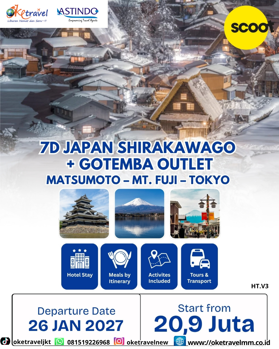 7D JAPAN SHIRAKAWAGO + GOTEMBA OUTLET MATSUMOTO - MT FUJI - TOKYO | DEPT : 26 JAN 2027 | BY TR