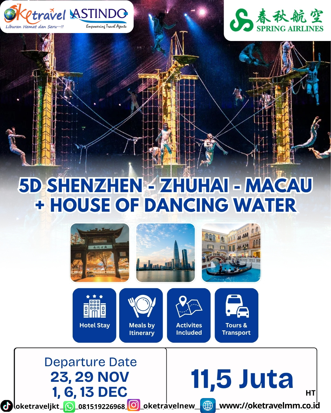 5D4N SHENZHEN ZHUHAI MACAU + HOUSE OF DANCING WATER | DEPT : 23,29 NOV | DEPT : 01,06,13 DES 2026 | BY 9C