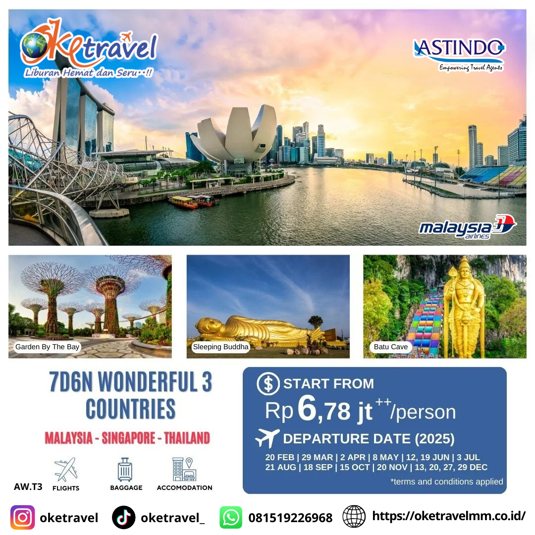 7D WONDERFUL 3 COUNTRIES | dep 20 feb-29 mar-2 apr-8 may-12,19 jun-3 jul-21 aug-18 sep-15 oct-20 nov-13,20,27,29 des | by malaysia air