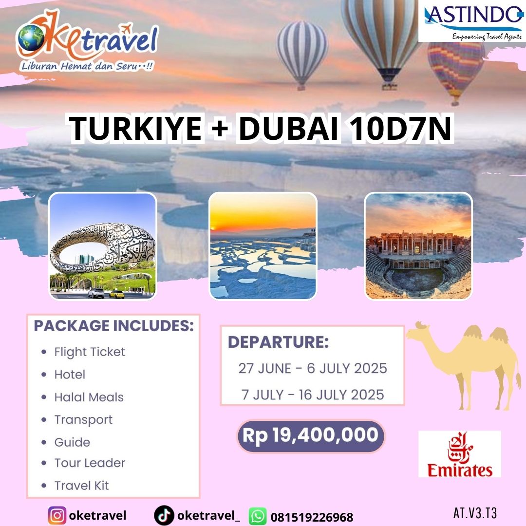 TURKIYE + DUBAI 10D7N BY EMIRATES | 27 juni & 6 juli
