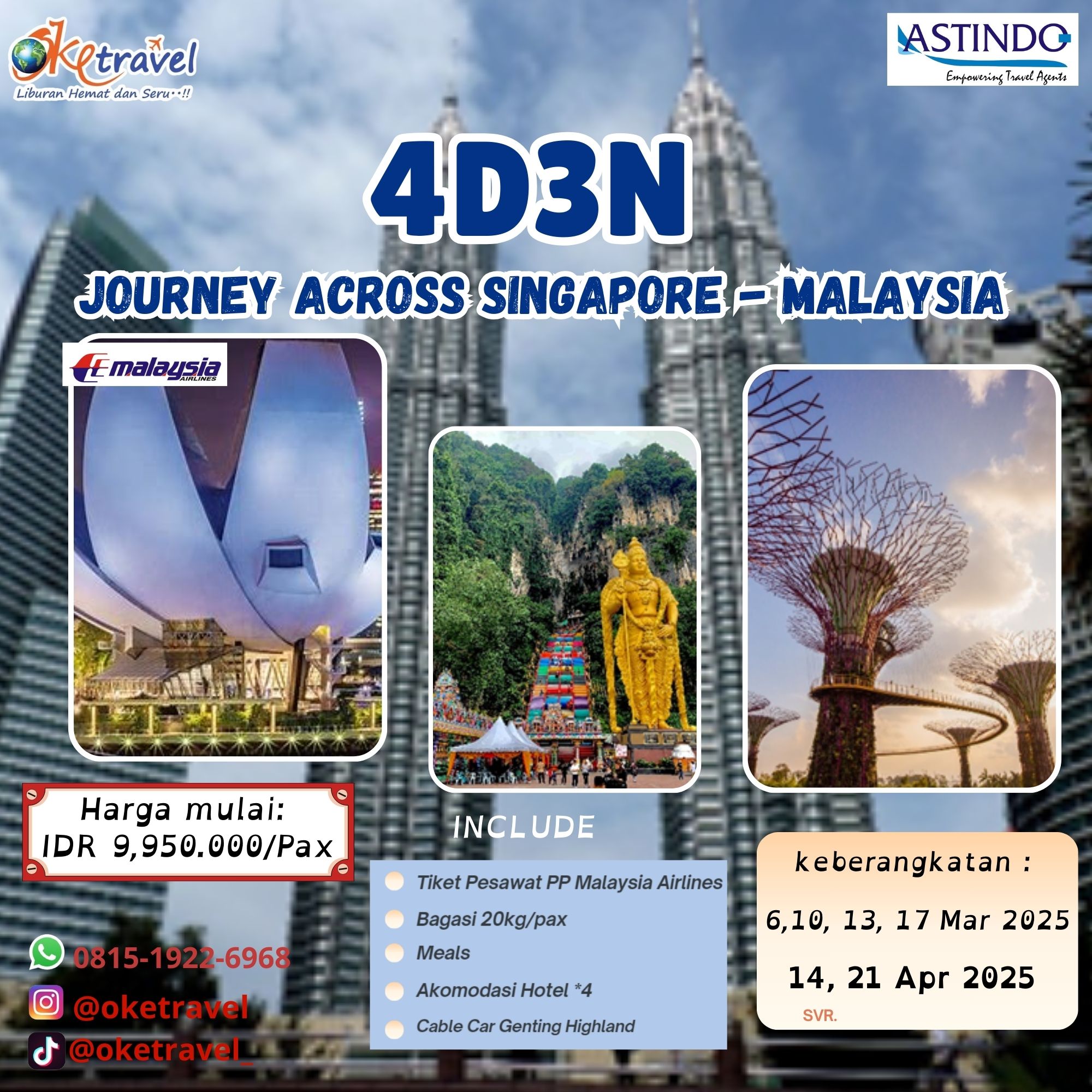 4D3N JOURNEY ACROSS SINGAPORE - MALAYSIA