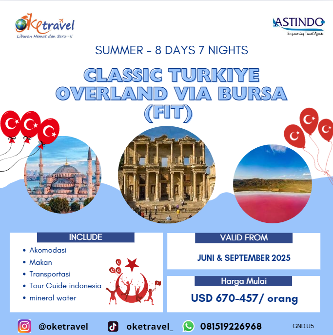 SUMMER - 8 DAYS 7 NIGHTS   CLASSIC TURKIYE OVERLAND VIA BURSA  VALID FROM JUNI & SEPTEMBER 2025