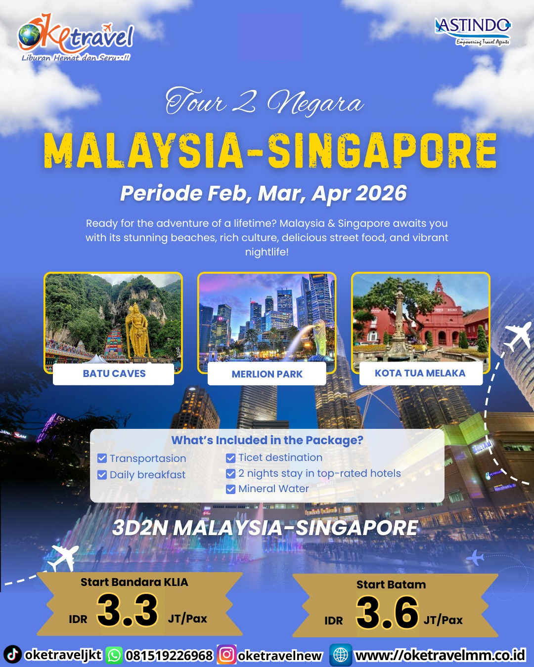 3D2N TOUR 2 NEGARA MALAYSIA-SINGAPORE (SIC)