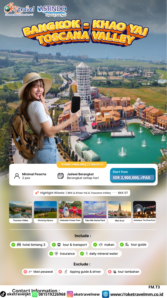 4D3N BANGKOK KHAOYAI TOSCANA VALLEY | DEPT : SETIAP HARI 