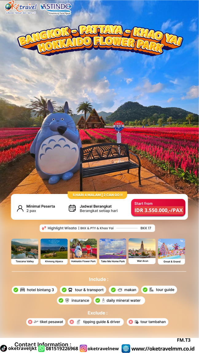 5D4N BANGKOK PATTAYA KHAOYAI HOKKAIDO FLOWER PARK | DEPT : SETIAP HARI 